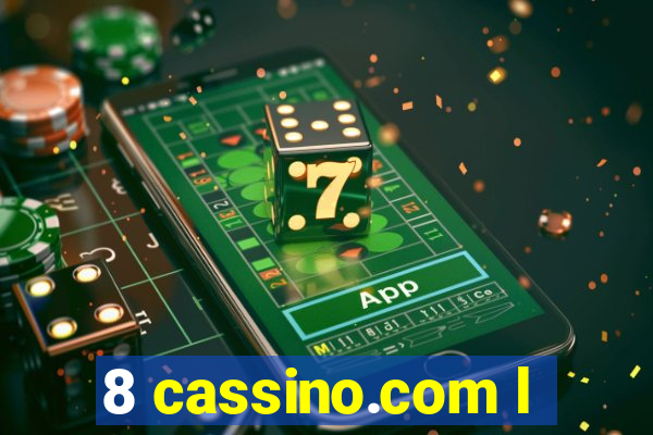 8 cassino.com l